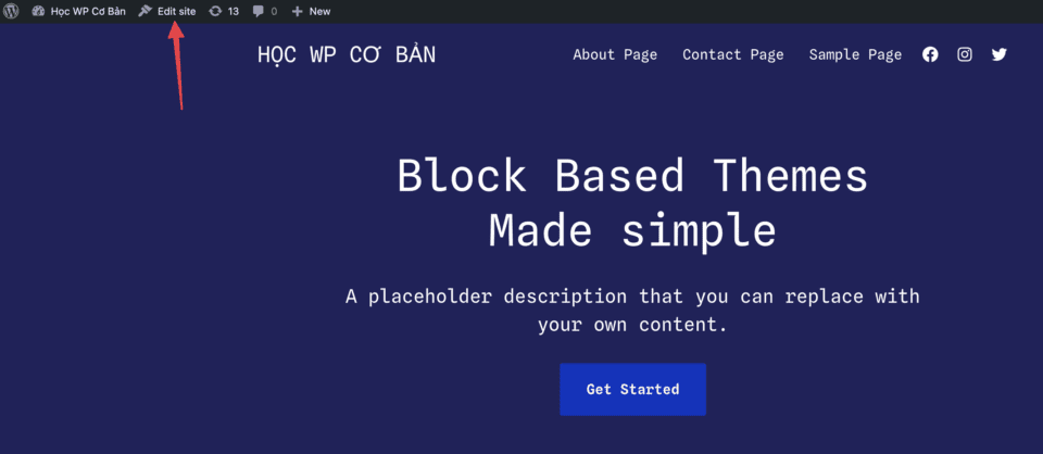 Truy cập vào nút Edit site trên trang sẽ vào giao diện sửa template của trang đó